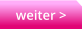 weiter >